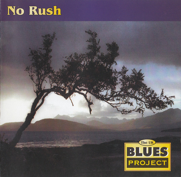 The UK Blues Project ‎– No Rush (2005)